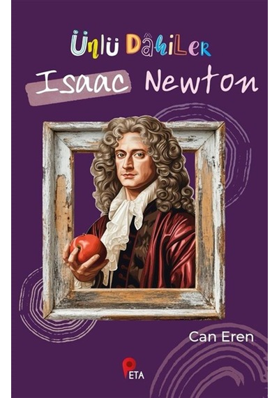 Ünlü Dahiler / Isaac Newton / Can Eren