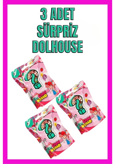 3 Adet Sürpriz Dolhouse Oyuncak