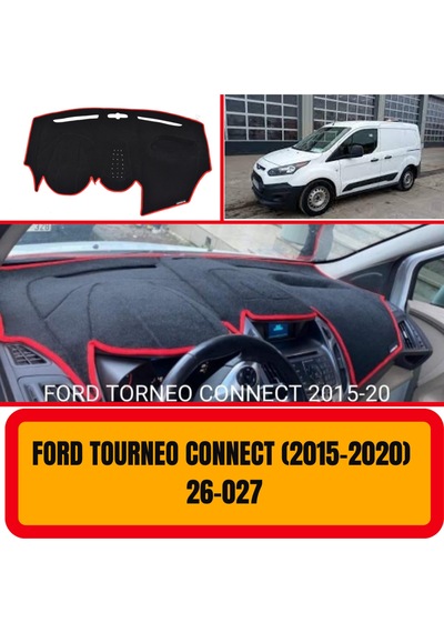 Ford Tourneo Connect (2013-2020) Küçük Ekran ÖN GÖĞÜS / PANEL /  TORPİDO KORUMASI - KILIFI - HALISI