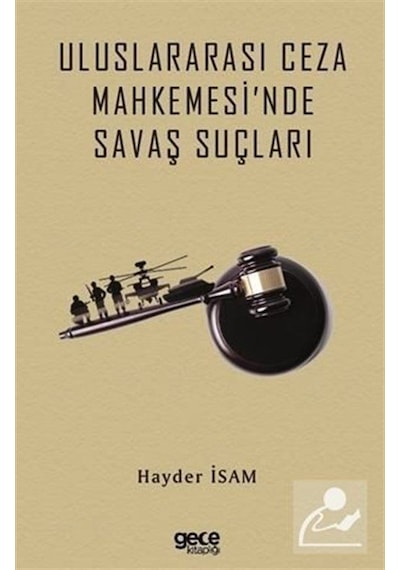 Uluslararası Ceza Mahkemesi'nde Savaş Suçları - Hayder İsam - Gece Kitaplığı
