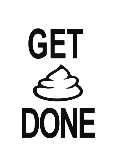 Funny Get Shit Done Oto Sticker 20 Cm