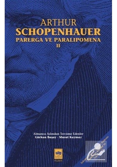Parerga Ve Paralipomena (Cilt 2) / Arthur Schopenhauer 9786254080630