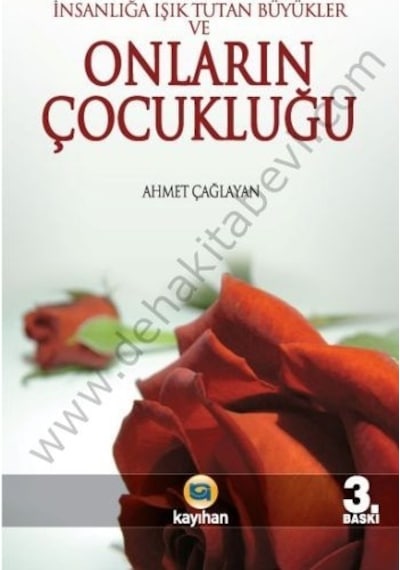 Onların Çocukluğu -Insanlığa Işık Tutan Büyükler Ve-