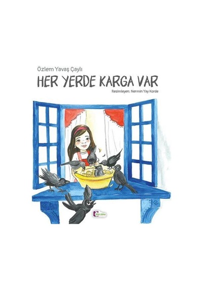 Her Yerde Karga Var - Özlem Yavaş Çaylı - Mor Elma Yayıncılık