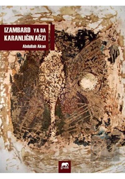 Izambard ya da Karanlığın Ağzı Gram Yayınları - Gram Yayınları