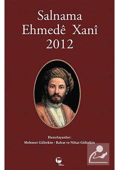 Salnama Ehmede Xani 2012 - Mehmet Gültekin -  Bahar Gültekin - Belge Yayınları
