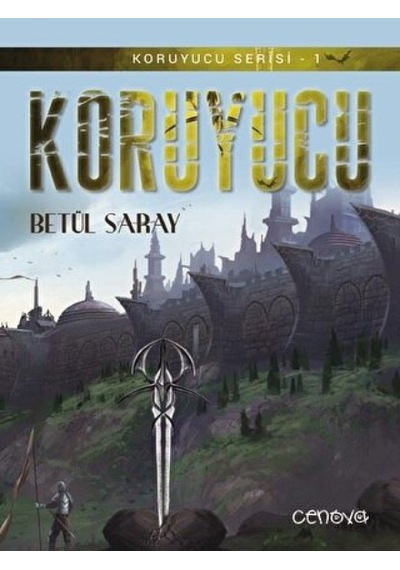Koruyucu-Koruyucu Serisi 1 - Betül Saray - Cenova
