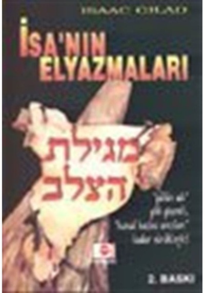 İsa'nın El Yazmaları - İsaac Gilad - E Yayınları