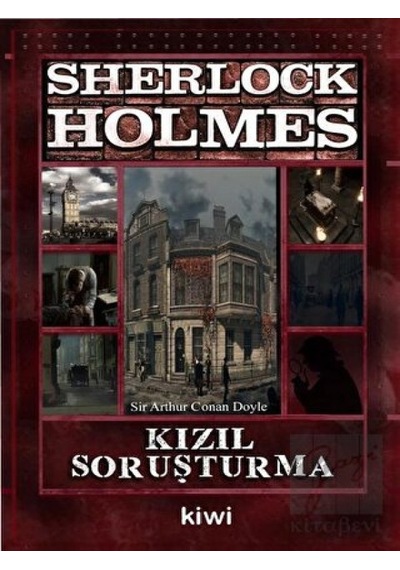 Sherlock Holmes-Kızıl Soruşturma - Sir Arthur Conan Doyle - Kiwi
