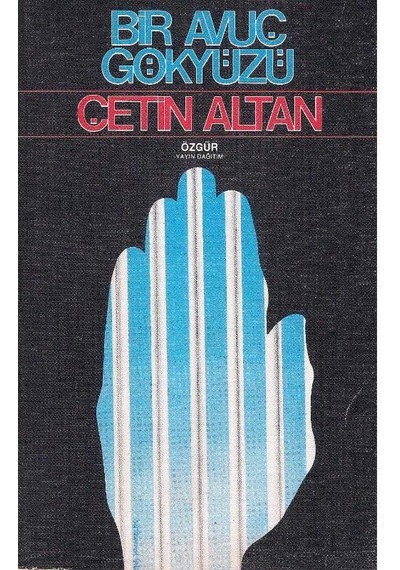 Bir Avuç Gökyüzü - Çetin Altan 1.baskı 2.el