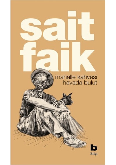 Mahalle Kahvesi Havada Bulut - Sait Faik Abasıyanık