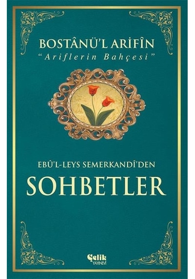 Bostânü'L-Ârifin  Sohbetler