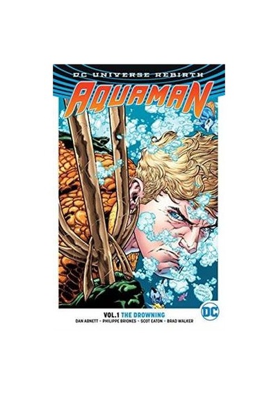 Aquaman Vol. 1: The Drowning - Dan Abnett -  Brad Walker - DC Comics