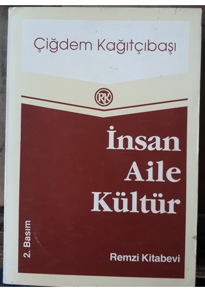 Çiğdem Kağıtçıbaşı / İnsan-aile-kültür 1991 Yılı Basım