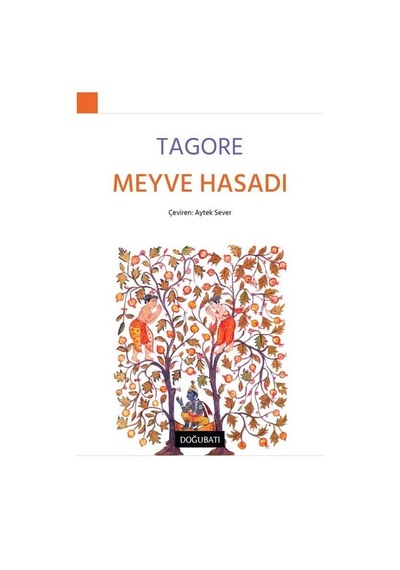 Meyve Hasadı - Rabindranath Tagore - Doğu Batı Yayınları