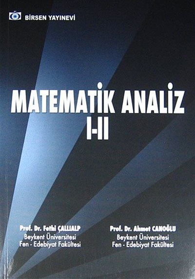 Matematik Analiz I-II / Prof. Dr. Fethi Çallıalp