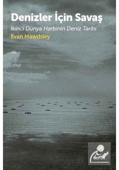 Denizler Için Savaş / Evan Mawdsley 9789755538921