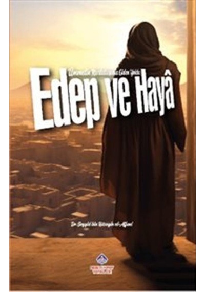 Edep Ve Haya / Dr. Seyyid Bin Hüseyin El-affani