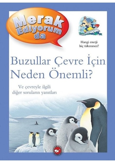 Buzullar Çevre İçin Neden Önemli? - Merak Ediyorum da - Barbara Taylor - Beyaz Balina Yayınları