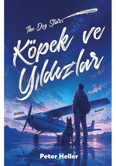 Köpek Ve Yıldızlar / Peter Heller