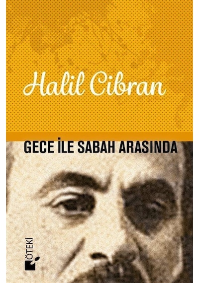 Gece ile Sabah Arasında - Halil Cibran - Öteki Yayınevi