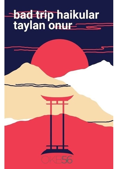 Bad Trip Haikular / Taylan Onur