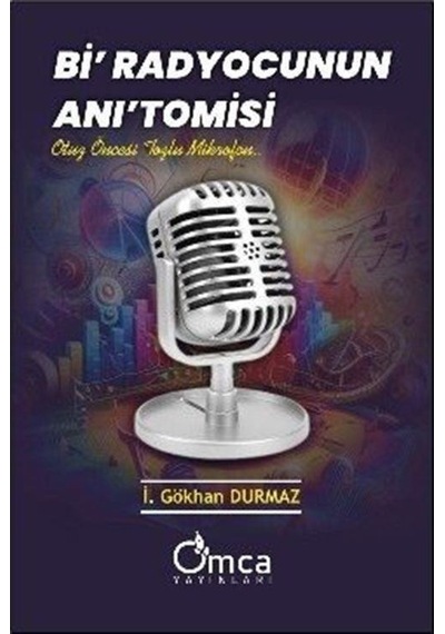 Bi' Radyocunun Anı'tomisi / İ. Gökhan Durmaz