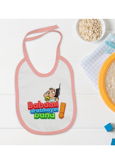 Bk Kids Babamı Aratmayın Bana Tasarımlı Pembe Bebek Mama Önlüğü Pembe