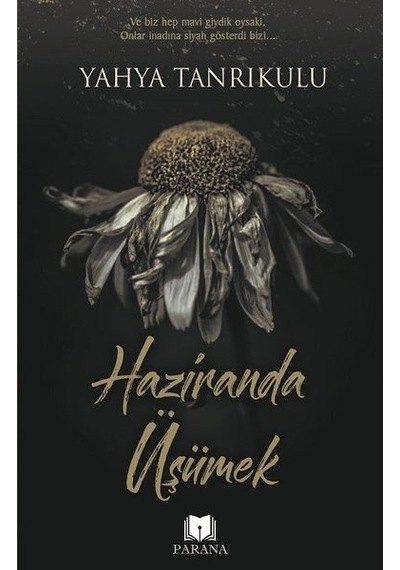 Haziranda Üşümek - Yahya Tanrıkulu - Parana