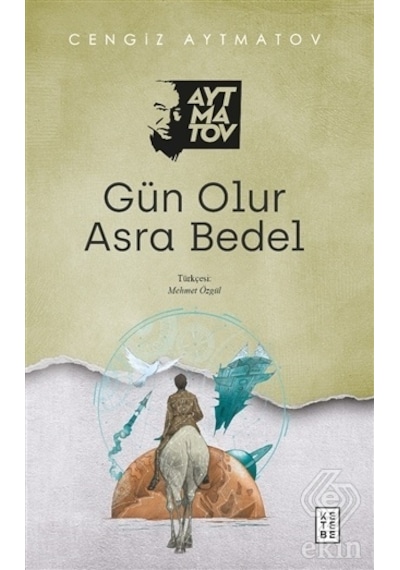 Ekinbasimyayin Gün Olur Asra Bedel/Cengiz Aytmatov