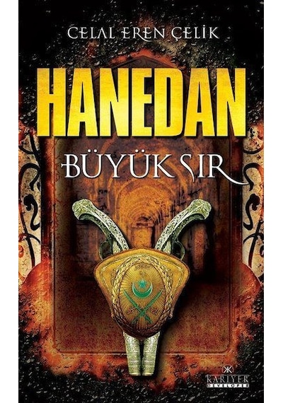 Hanedan-Büyük Sır - Celal Eren Çelik - Kariyer Yayınları