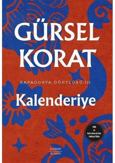 Kalenderiye - Kapadokya Dörtlüsü 3 - Gürsel Korat - Everest Yayınları