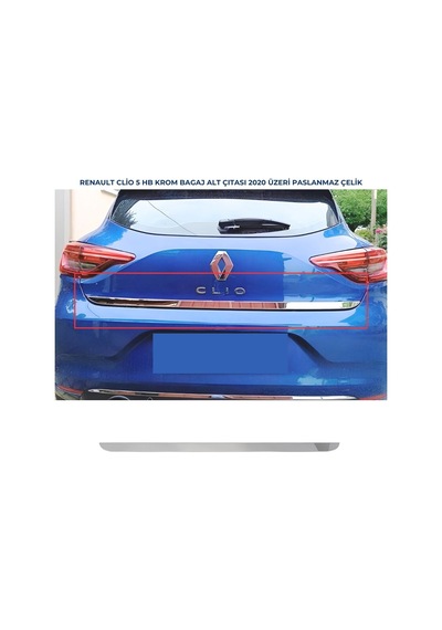 Ebal Otomotiv Renault Clio 5 HB Krom Bagaj Alt Çıtası 2020 P.ÇELİK