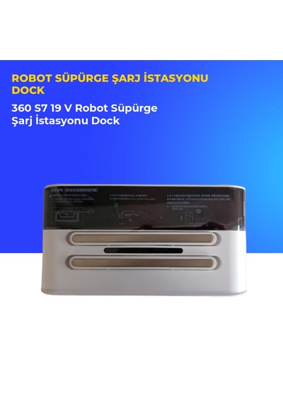 360 S7 19 V Robot Süpürge Şarj İstasyonu Dock