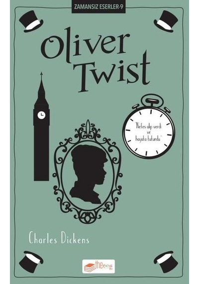 Oliver Twist - Zamansız Eserler 9 - Charles Dickens - The Çocuk