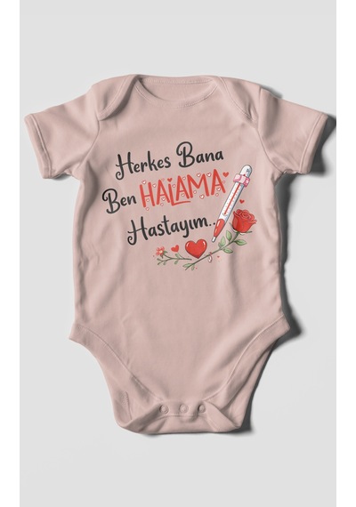 Morivokids Herkes Bana Ben Halama Hastayım Kısa Kollu Bebek Body %100 Pamuk Pastel Pembe