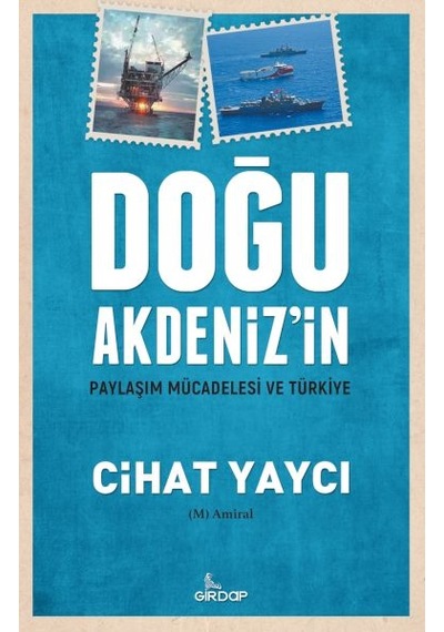 Doğu Akdeniz İn Paylaşım Mücadelesi Ve Türkiye
