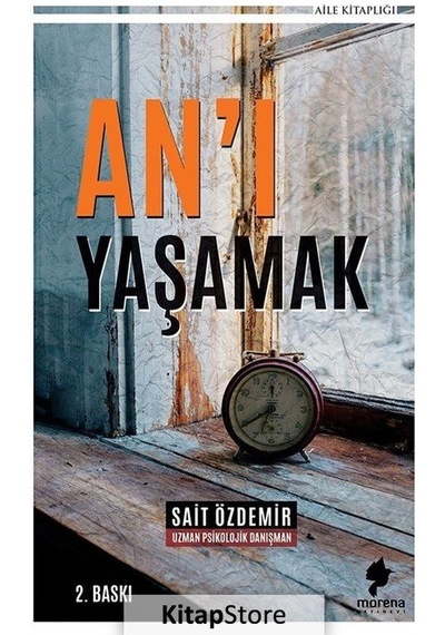 An'ı Yaşamak - Sait Özdemir - Morena Yayınevi