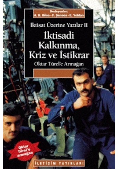 Iktisadi Kalkınma Kriz ve Istikrar Iktisat Üzerine Yazılar 2 Ilet