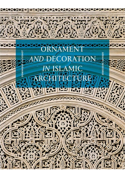 Thames & Hudson Ornament And Decoration İn Islamic Architecture 9