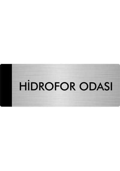 Metal Yönlendirme Levhası, Departman Kapı Isimliği Hidrofor Odası 7x20 Cm Gümüş Renk
