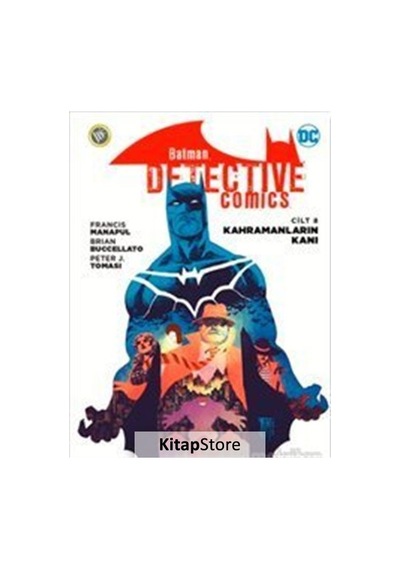 Batman Dedektif Hikayeleri Cilt 8 / Kahramanların Kanı / Franc...
