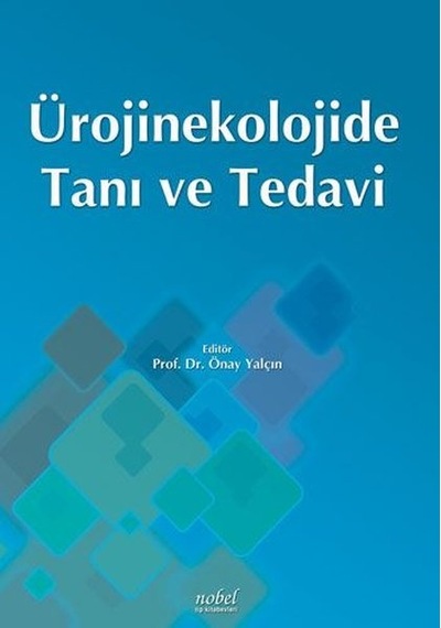 Ürojinekolojide Tanı ve Tedavi- Nobel Tıp Kitabevleri