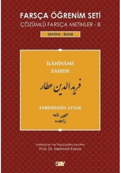 Farsça Öğrenim Seti-Çözümlü Farsça Metinler 8  - Feridü'd-din Attar  - Say Yayınları