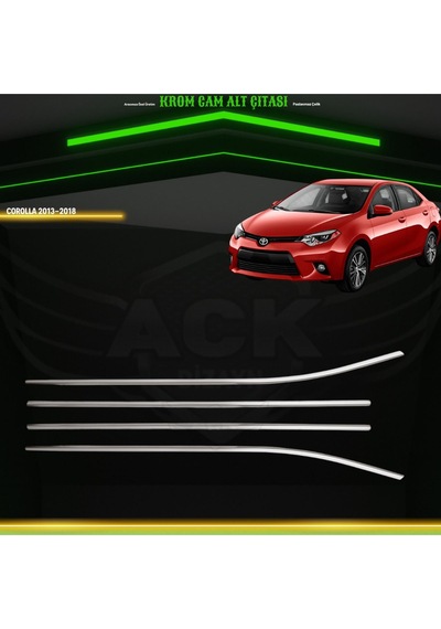 Toyota Corolla 2013-2018 Araca Özel Krom Cam Alt Çıtası A+