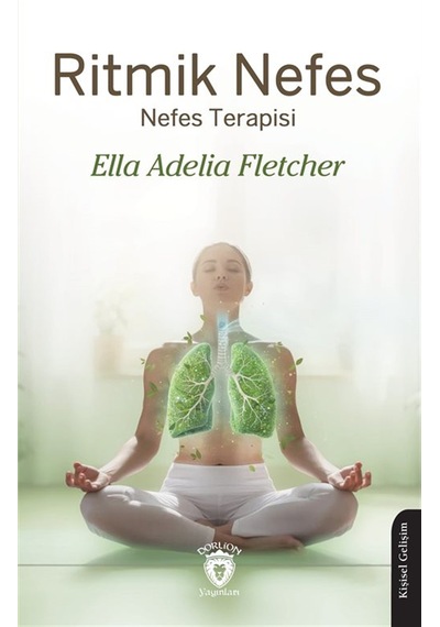 Ritmik Nefes & "nefes Terapisi" / Ella Adelia Fletcher