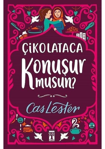 Genç Timaş Yayınları Çikolataca Konuşur Musun? Cas Lester