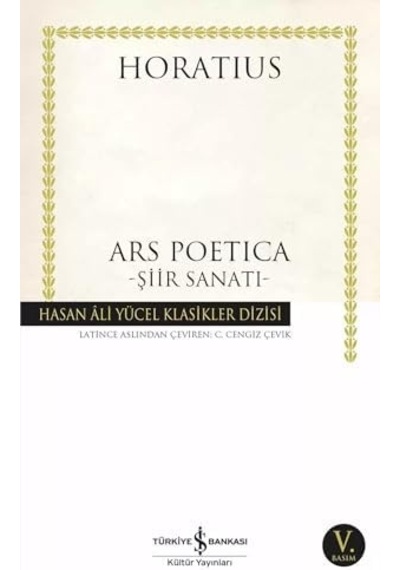 Ars Poetica - Şiir Sanatı: Hasan Ali Yücel Klasikler Dizisi