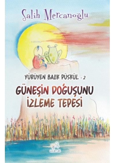 Güneşin Doğuşunu Izleme Tepesi - Yürüyen Balık Püskül 2