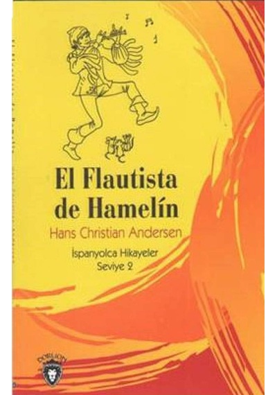 El Flautista De Hamelin İspanyolca Hikayeler Seviye 2
